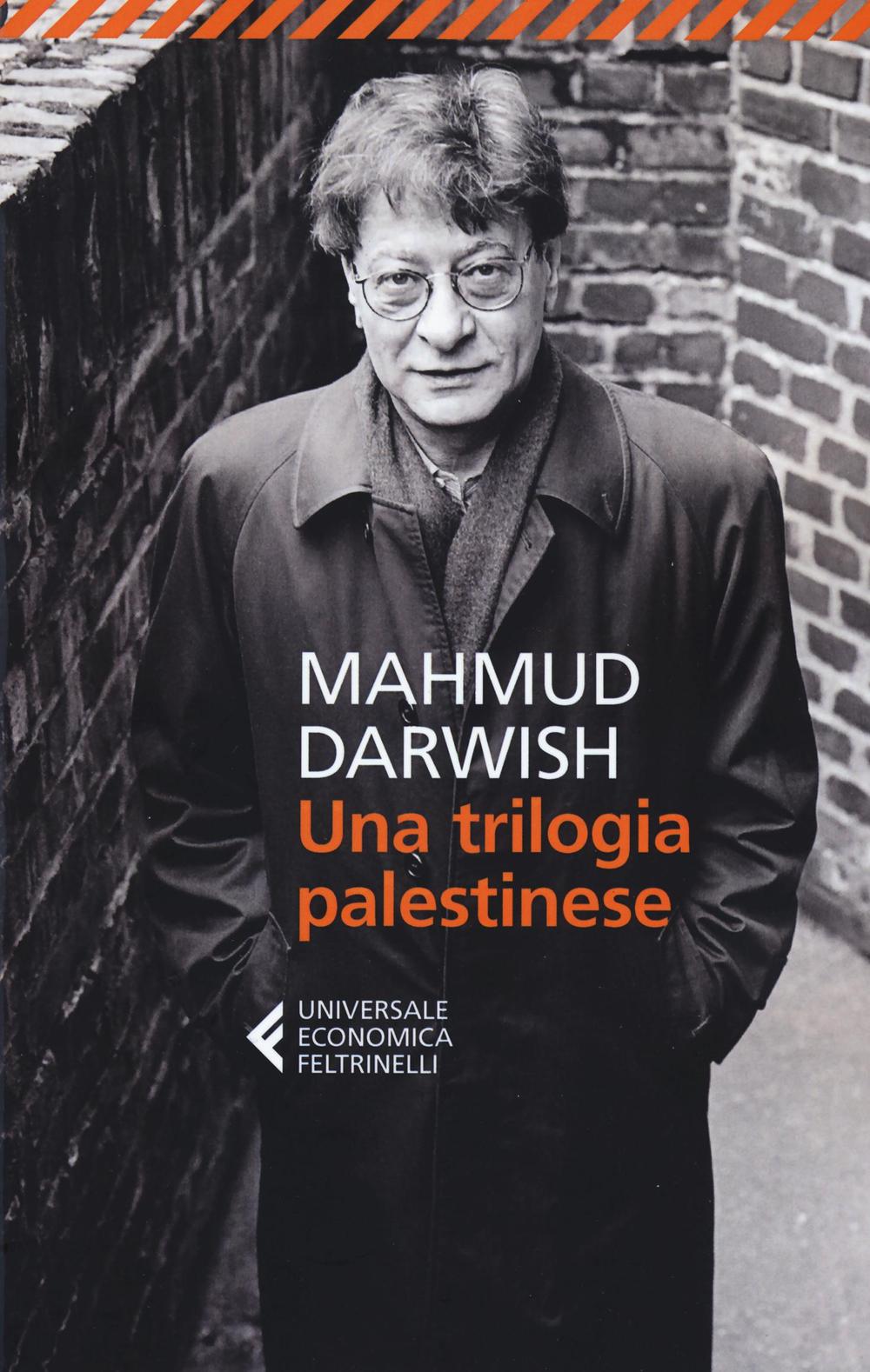 Libro trilogia palestinese di Mahmud Darwish - ean 9788807888922 - Feltrinelli