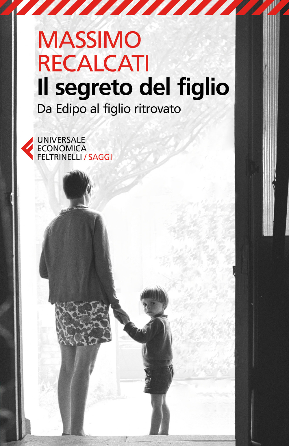 Libro segreto del figlio. Da Edipo al figlio ritrovato di Massimo Recalcati - ean 9788807890802 - Feltrinelli
