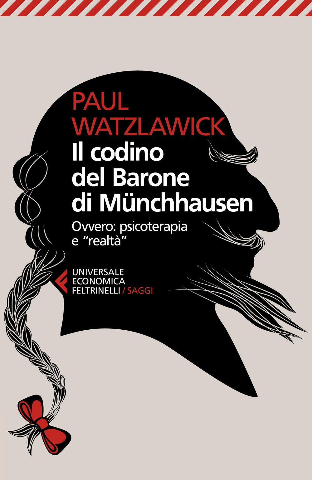 Libro codino del barone di Münchhausen. Ovvero: psicoterapia e realtà. Saggi e relazioni di Paul Watzlawick - ean 9788807891298 - Feltrinelli