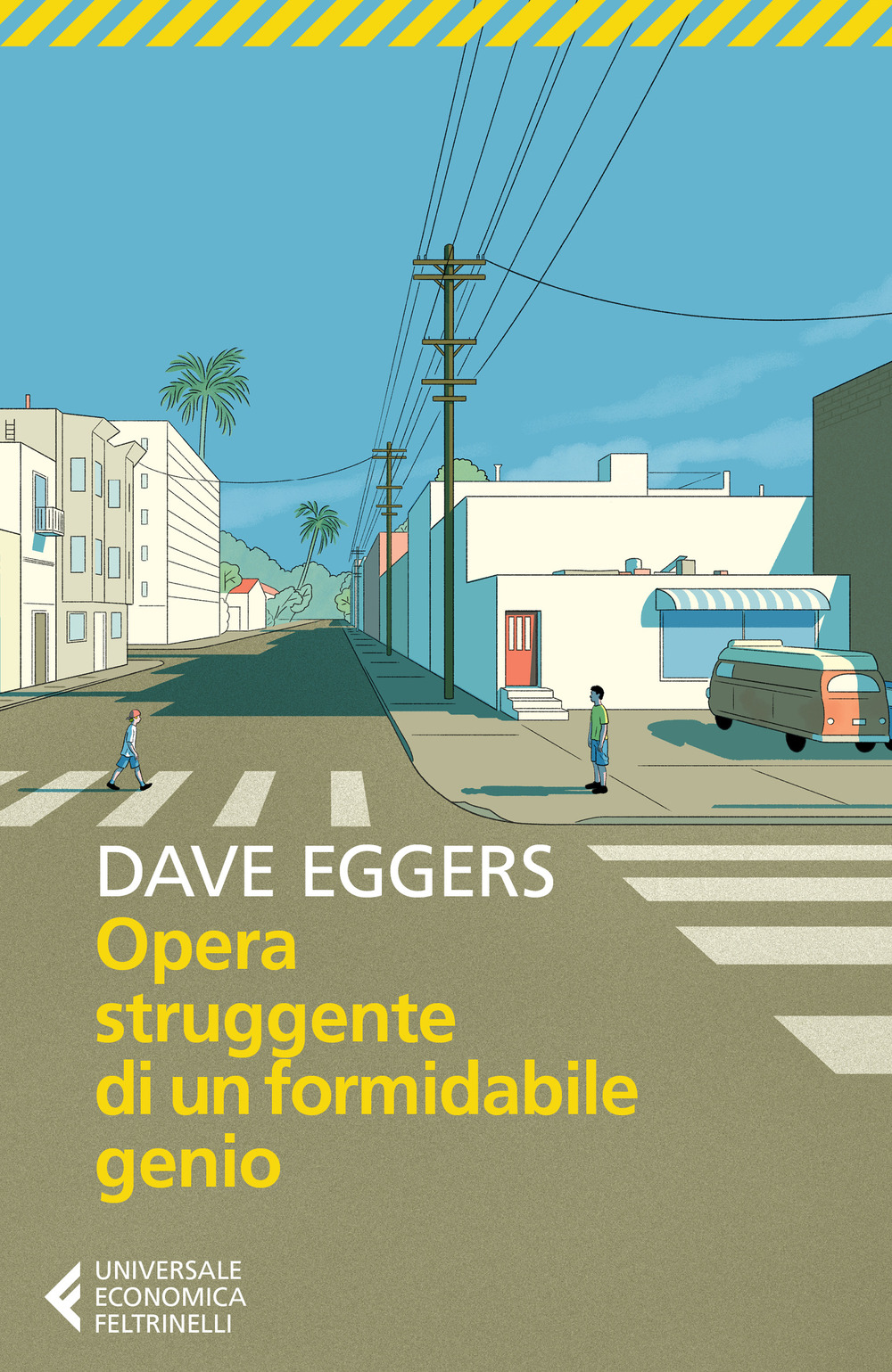 Libro Opera struggente di un formidabile genio di Dave Eggers - ean 9788807893018 - Feltrinelli