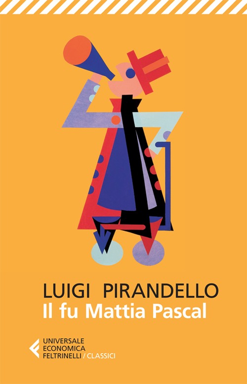 Libro fu Mattia Pascal di Luigi Pirandello - ean 9788807900389 - Feltrinelli