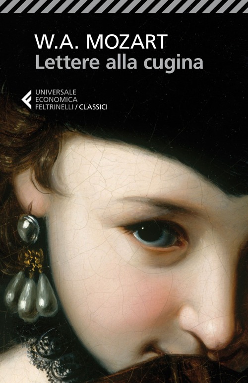 Libro Lettere alla cugina. Testo tedesco a fronte di Wolfgang Amadeus Mozart - ean 9788807900662 - Feltrinelli