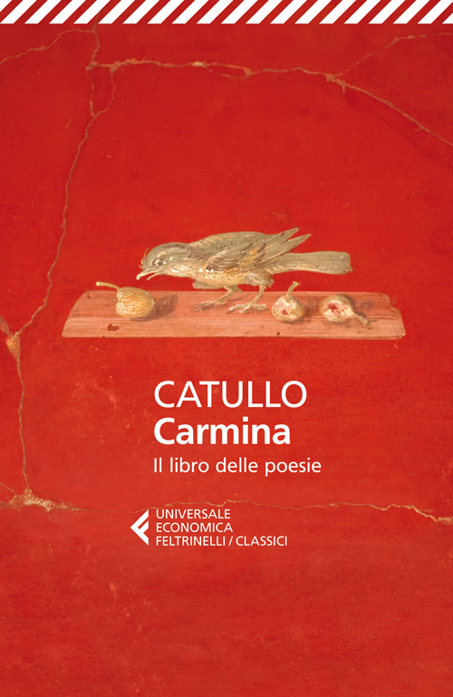 Libro Carmina. Il libro delle poesie. Testo latino a fronte di G. Valerio Catullo - ean 9788807900877 - Feltrinelli