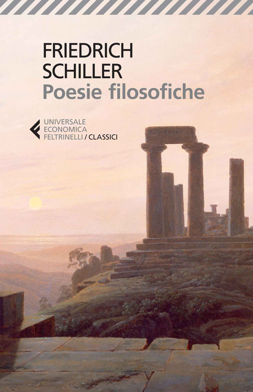 Libro Poesie filosofiche. Testo tedesco a fronte di Friedrich Schiller - ean 9788807901362 - Feltrinelli