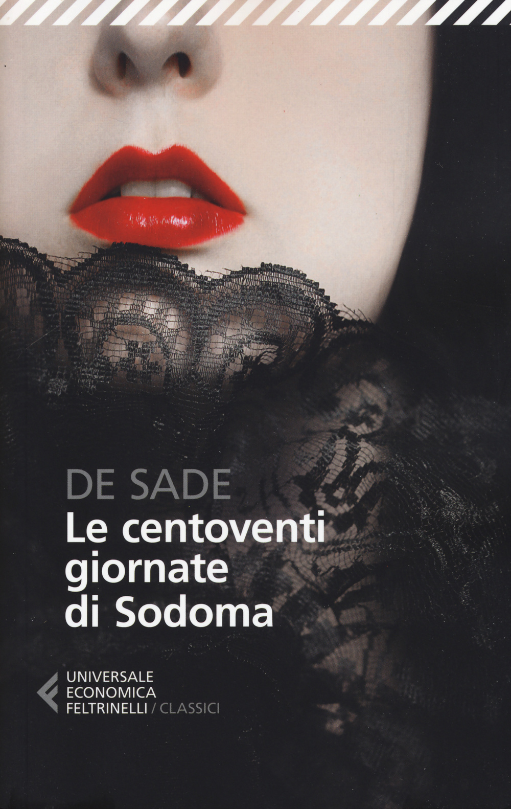 Libro centoventi giornate di Sodoma di François de Sade - ean 9788807901607 - Feltrinelli