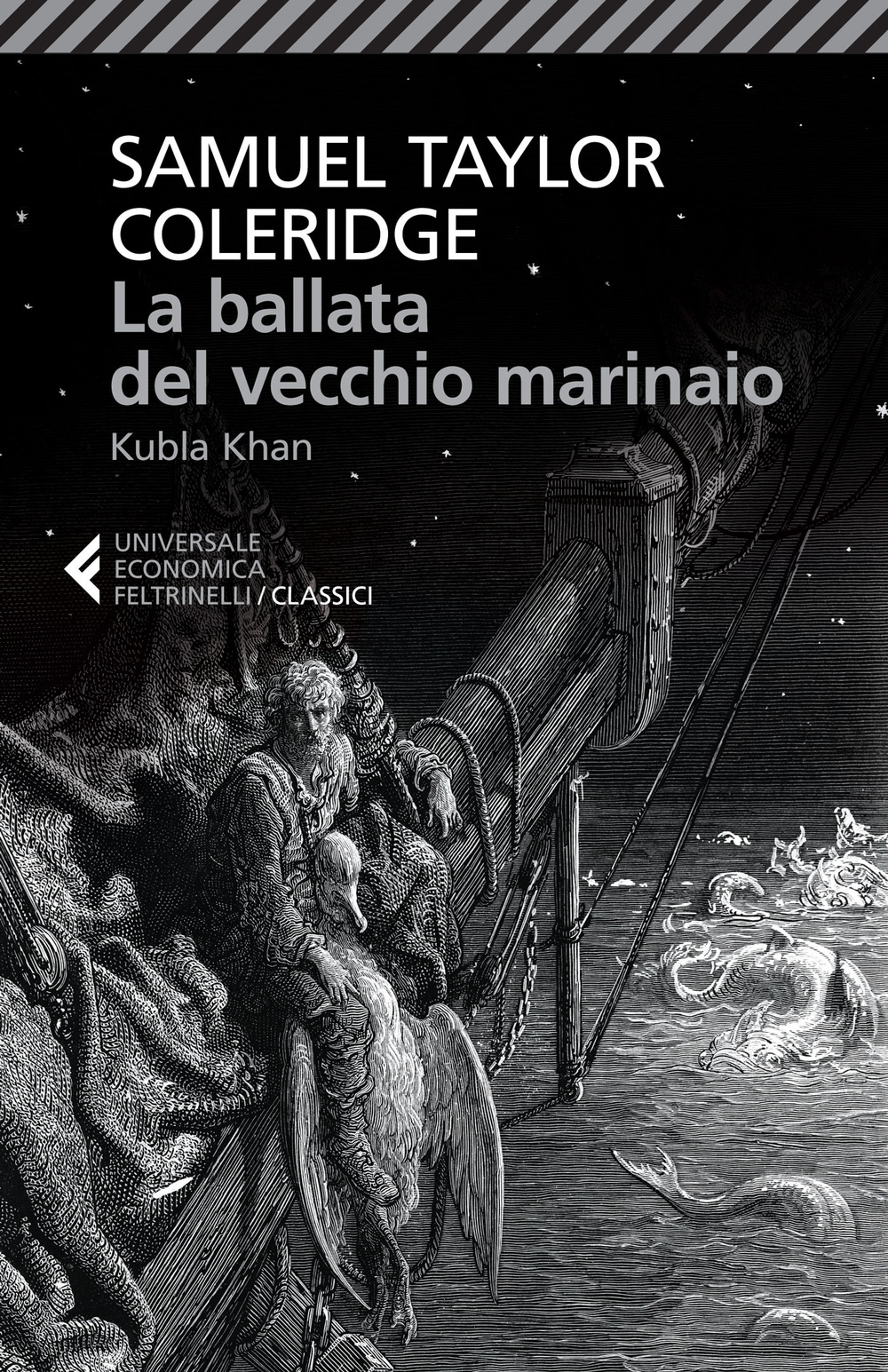 Libro ballata del vecchio marinaio-Kubla Khan. Testo inglese a fronte di Samuel Taylor Coleridge - ean 9788807901737 - Feltrinelli