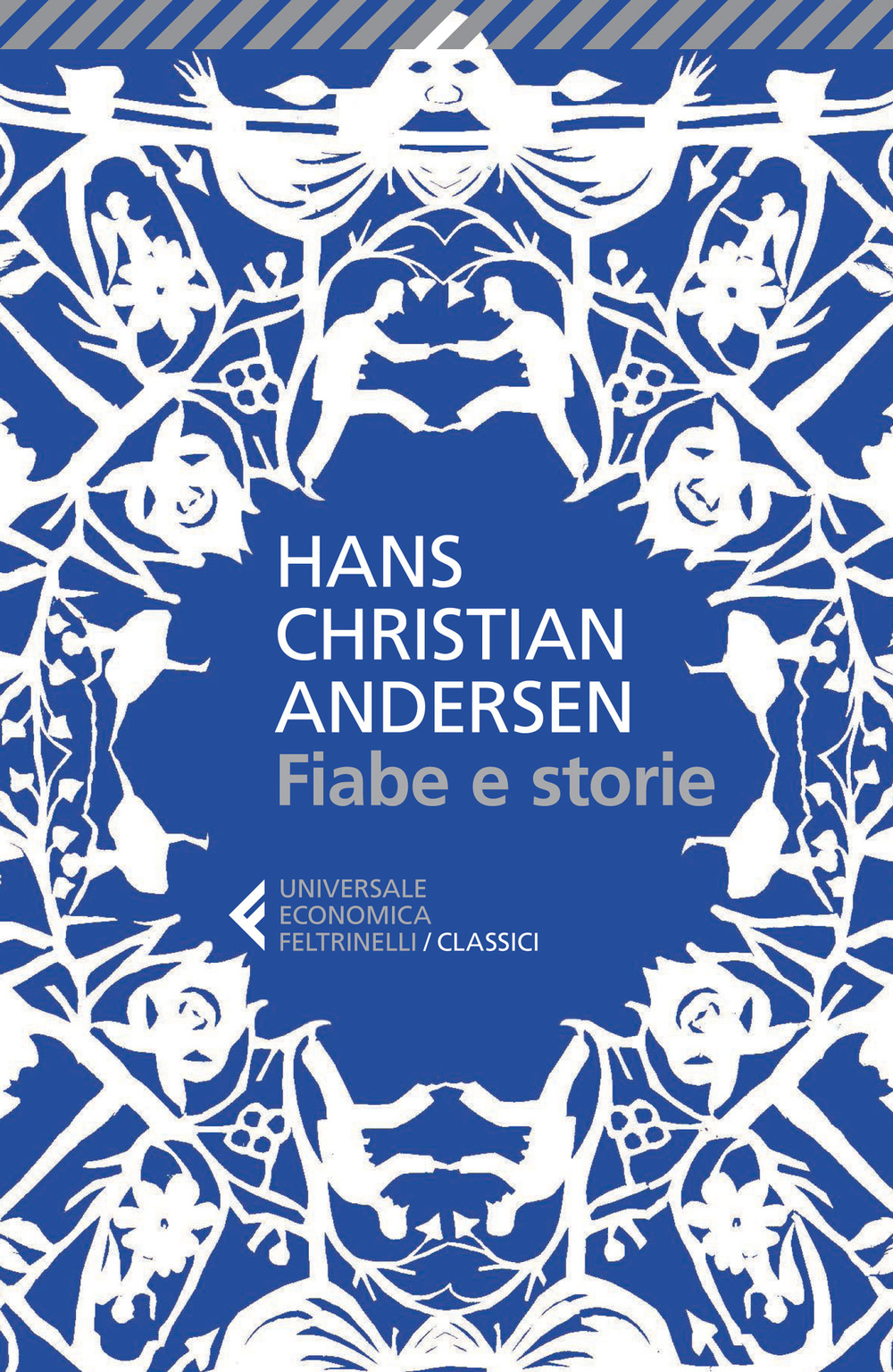Libro Fiabe e storie di Hans Christian Andersen - ean 9788807902017 - Feltrinelli
