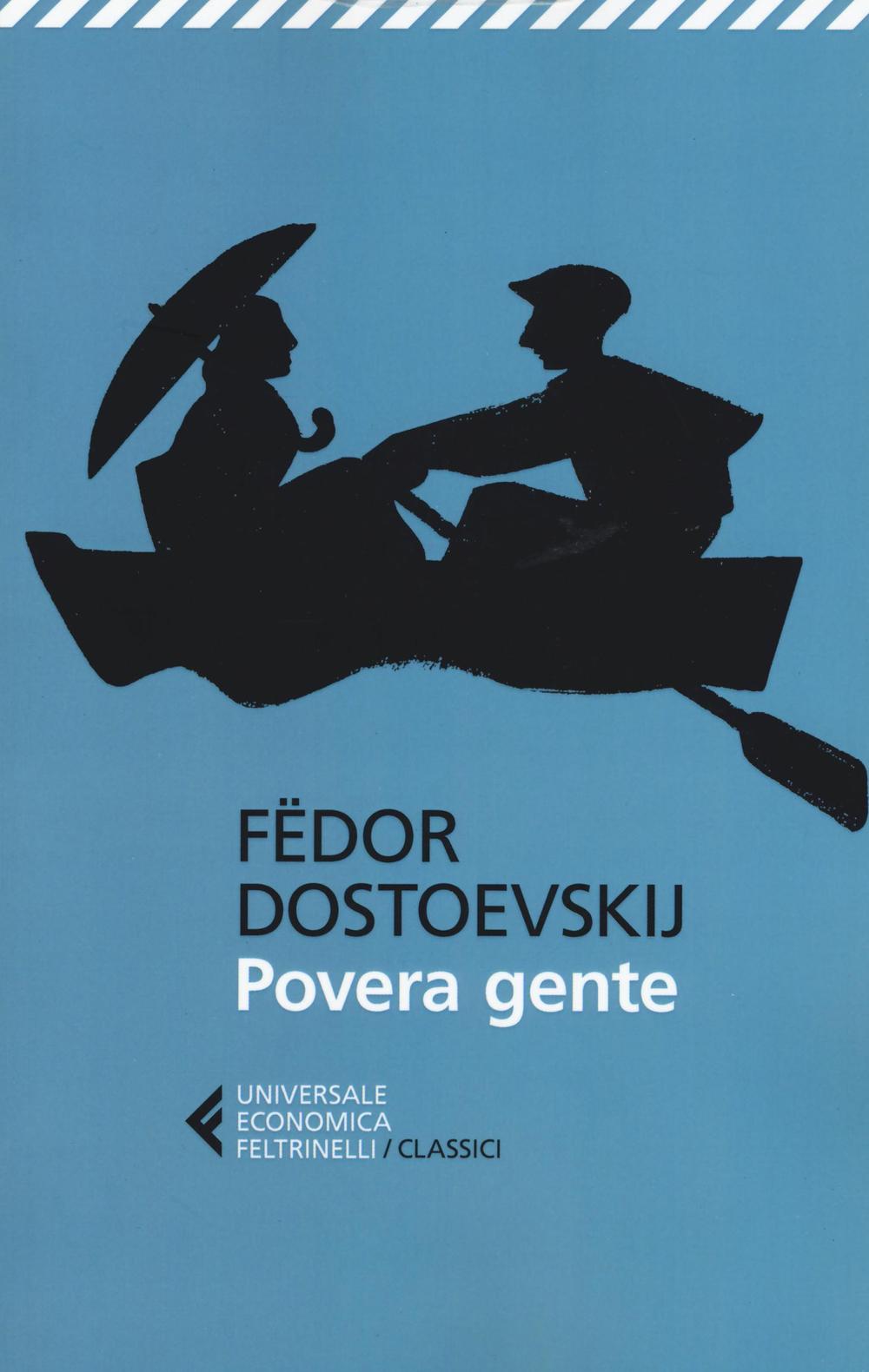 Libro Povera gente di Fëdor Dostoevskij - ean 9788807902345 - Feltrinelli