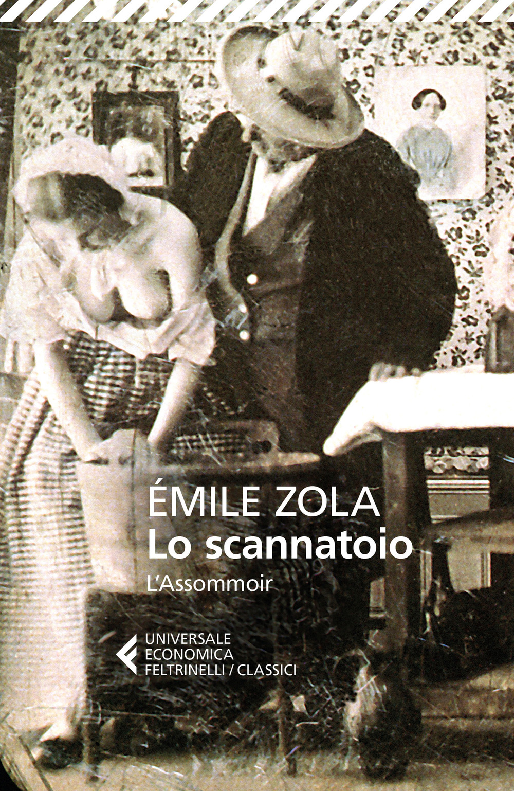 Libro scannatoio (L'assommoir) di Émile Zola - ean 9788807902918 - Feltrinelli