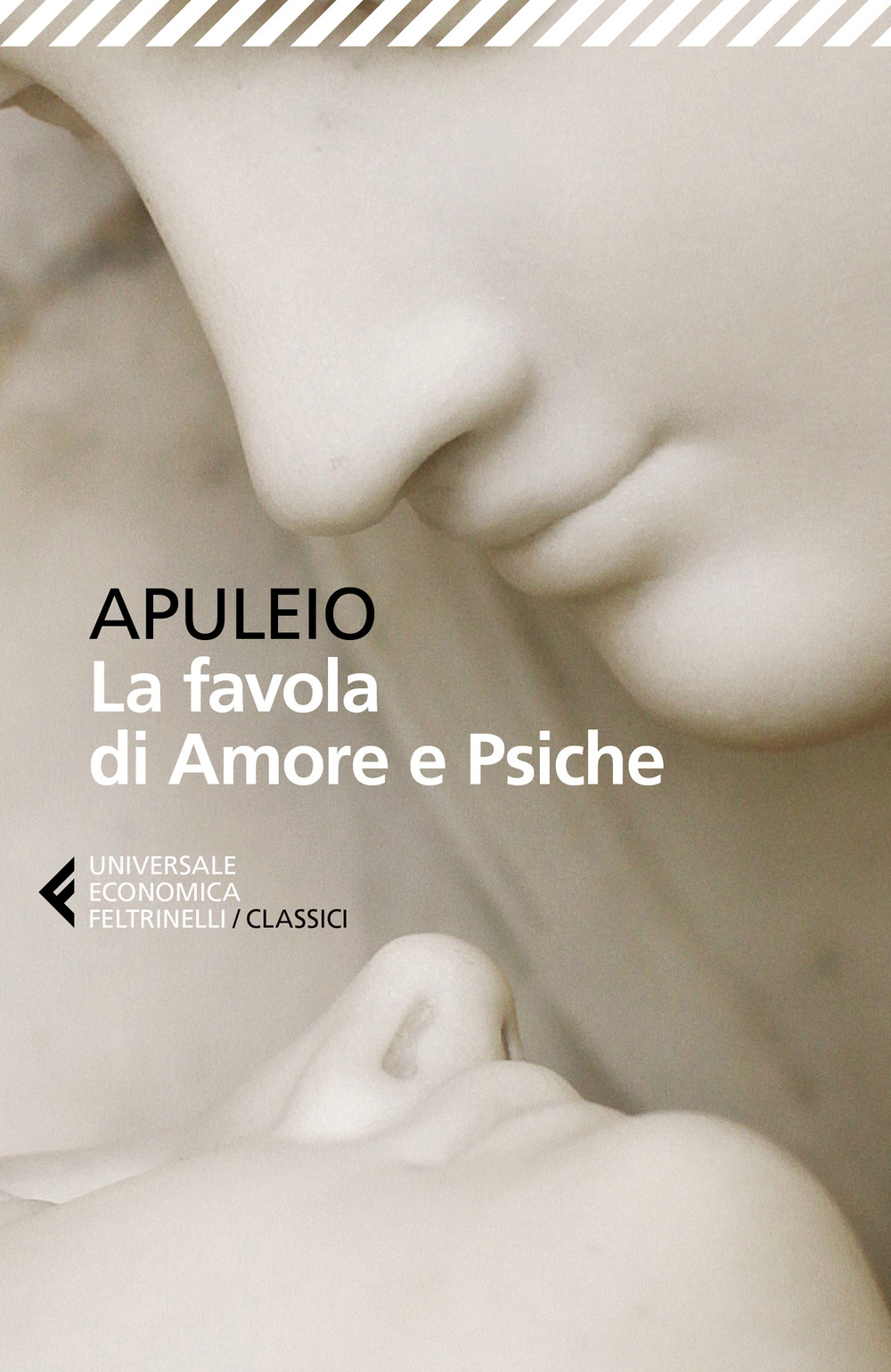 Libro favola di Amore e Psiche. Testo latino a fronte di Apuleio - ean 9788807903588 - Feltrinelli