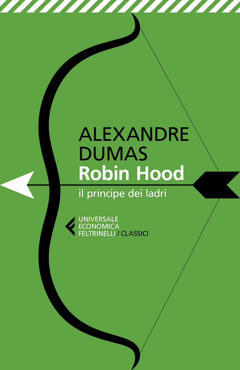 Libro Robin Hood. Il principe dei ladri di Alexandre Dumas - ean 9788807903922 - Feltrinelli