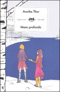 Libro Mare profondo di Annika Thor - ean 9788807920813 - Feltrinelli