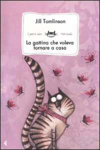 Libro gattina che voleva tornare a casa di Jill Tomlinson - ean 9788807921155 - Feltrinelli