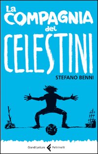 Libro compagnia dei Celestini di Stefano Benni - ean 9788807921698 - Feltrinelli