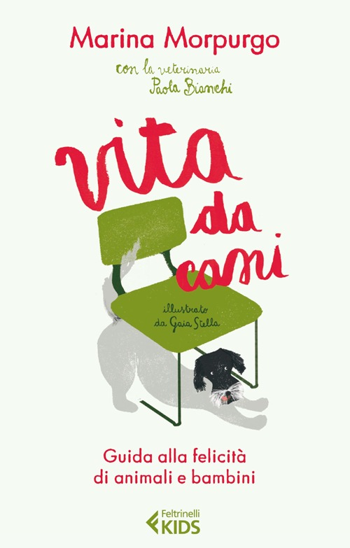 Libro Vita da cani. Guida alla felicità di animali e bambini di Marina Morpurgo; Paola Bianchi - ean 9788807922251 - Feltrinelli