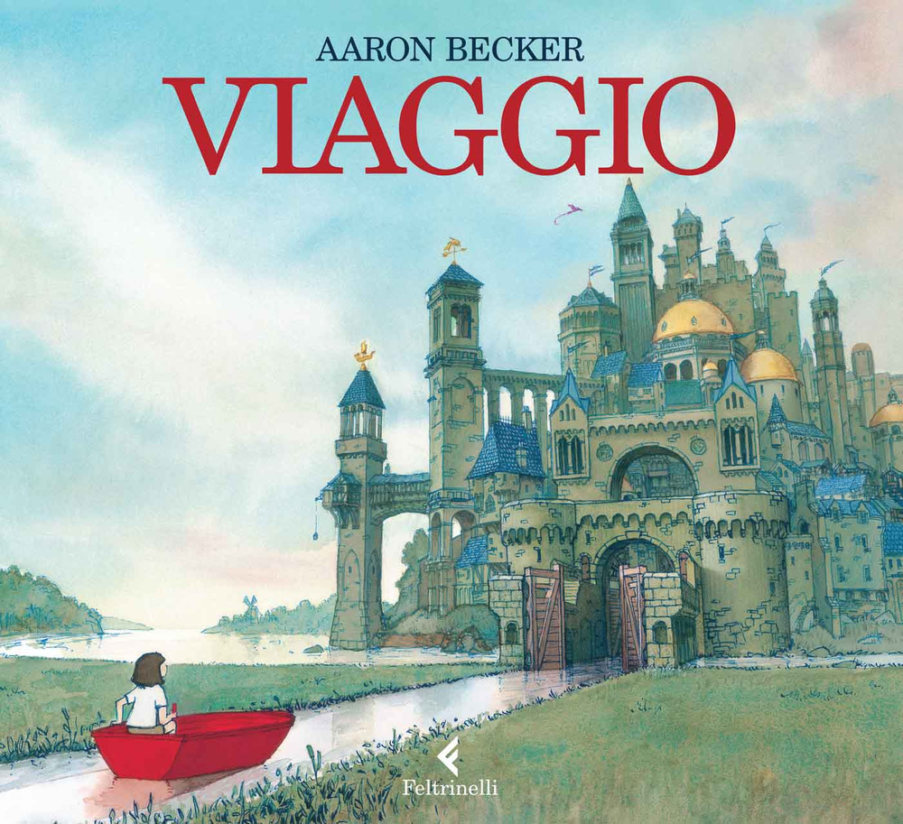 Libro Viaggio di Aaron Becker - ean 9788807922435 - Feltrinelli
