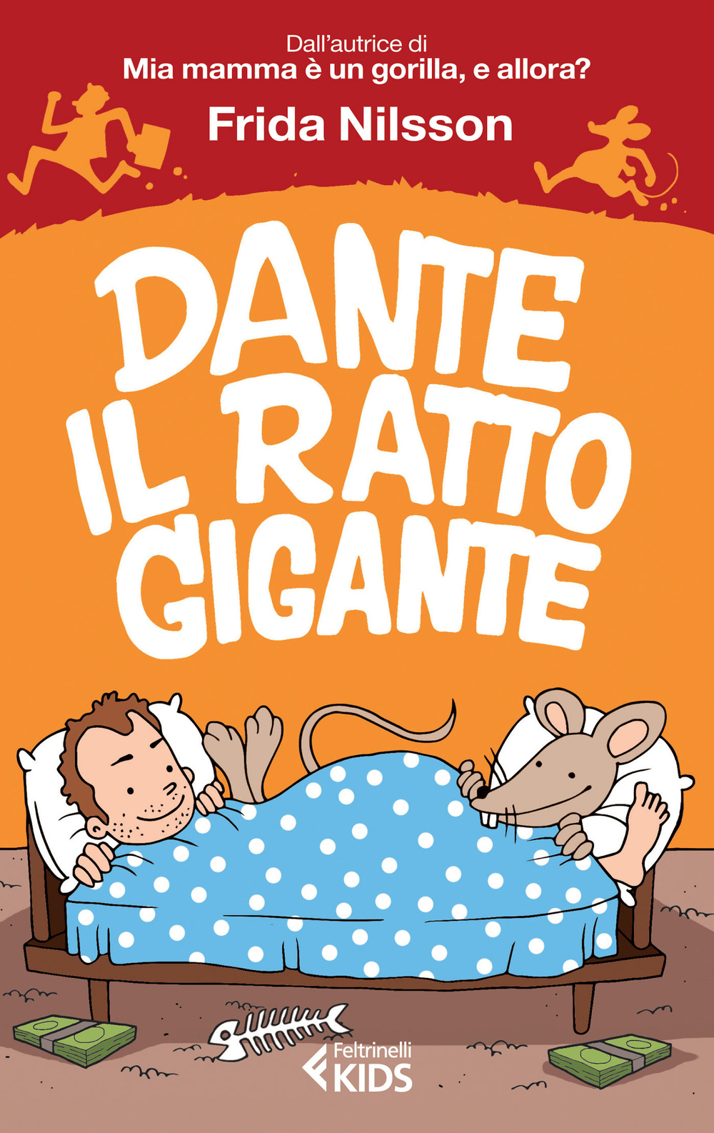 Libro Dante il ratto gigante di Frida Nilsson - ean 9788807922466 - Feltrinelli
