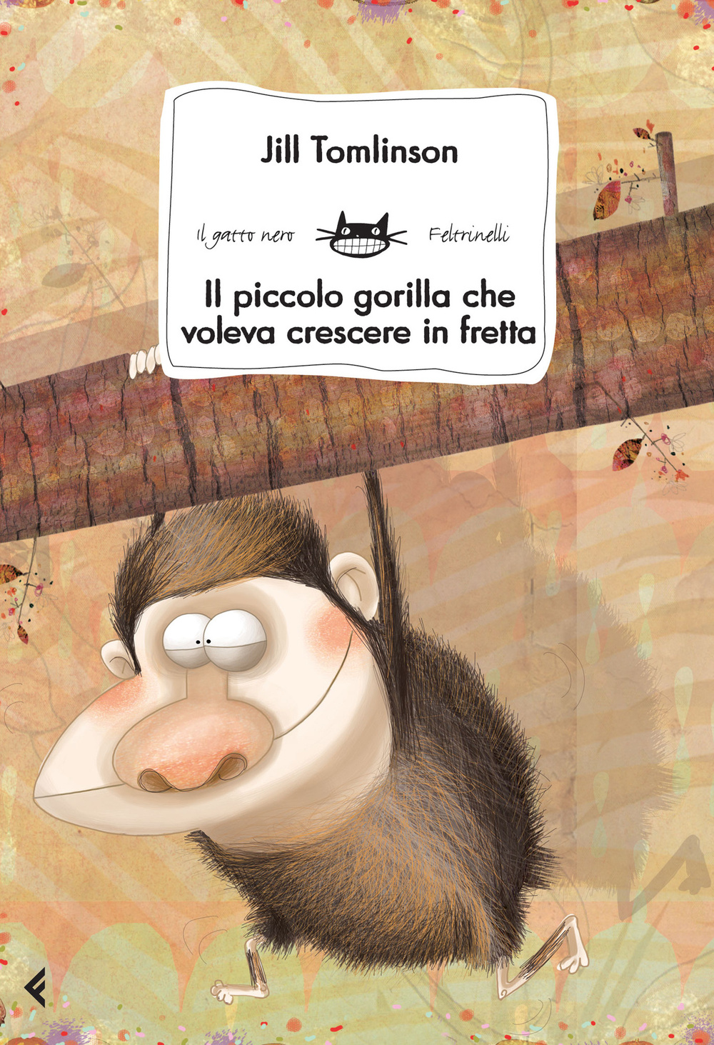 Libro piccolo gorilla che voleva crescere in fretta di Jill Tomlinson - ean 9788807922565 - Feltrinelli