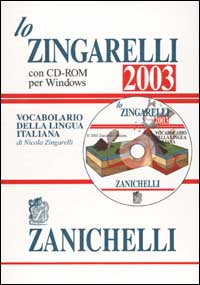 Libro Zingarelli 2003. Vocabolario della lingua italiana di Nicola Zingarelli - ean 9788808052230 - Zanichelli