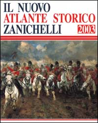 Libro nuovo atlante storico Zanichelli 2003 di  - ean 9788808052292 - Zanichelli