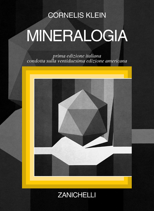 Libro Mineralogia di Cornelis Klein - ean 9788808076892 - Zanichelli
