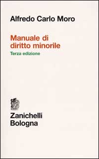 Libro Manuale di diritto minorile di Alfredo Carlo Moro - ean 9788808078315 - Zanichelli