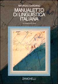 Libro Manualetto di linguistica italiana di Maurizio Dardano - ean 9788808088567 - Zanichelli