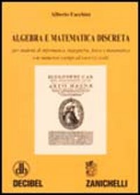 Libro Algebra e matematica discreta. Per studenti di informatica