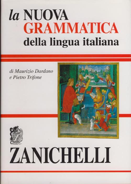 Libro nuova grammatica della lingua italiana di Maurizio Dardano; Pietro Trifone - ean 9788808104267 - Zanichelli