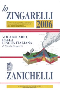 Libro Zingarelli 2006. Vocabolario della lingua italiana di Nicola Zingarelli - ean 9788808124258 - Zanichelli