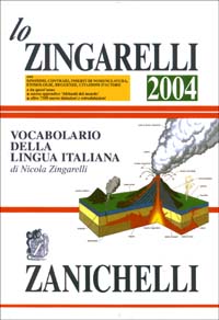Libro Zingarelli 2004. Vocabolario della lingua italiana di Nicola Zingarelli - ean 9788808154781 - Zanichelli
