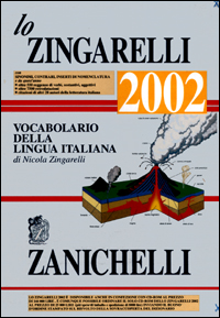 Libro Zingarelli 2002. Vocabolario della lingua italiana di Nicola Zingarelli - ean 9788808200266 - Zanichelli