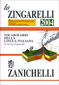 Libro Zingarelli 2004. Vocabolario della lingua italiana di Nicola Zingarelli - ean 9788808213686 - Zanichelli