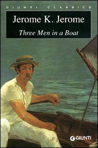Libro Three men in a boat di Jerome K. Jerome - ean 9788809020818 - Giunti Editore