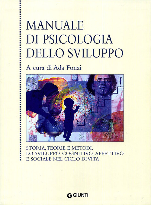 Libro Manuale di psicologia dello sviluppo di  - ean 9788809021167 - Giunti Editore