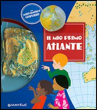 Libro mio primo atlante di  - ean 9788809049857 - Giunti Editore