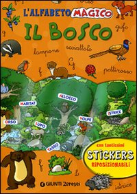 Libro alfabeto magico. Il bosco. Con stickers di  - ean 9788809062719 - Giunti Junior