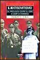 Libro antisemitismo. Dal pregiudizio contro gli ebrei ai campi di sterminio di Roberto Finzi - ean 9788809210615 - Giunti Editore