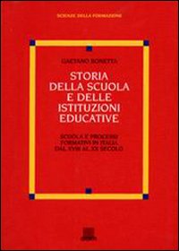 Libro Storia della scuola e delle istituzioni educative di Gaetano Bonetta - ean 9788809212572 - Giunti Editore