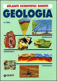 Libro Geologia di Manuel Font Altaba; Alfredo San Miguel Arribas; Giuseppe Tanelli - ean 9788809213395 - Giunti Editore