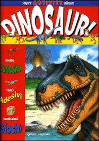 Libro Dinosauri. Super activity album di Anna Casalis - ean 9788809611771 - Dami Editore