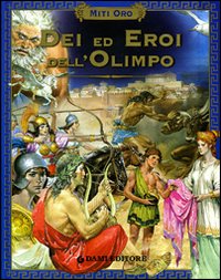 Libro Dei ed eroi dell'Olimpo di Silvia Benna Rolandi - ean 9788809612808 - Dami Editore