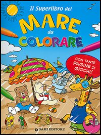 Libro superlibro del mare da colorare di  - ean 9788809614093 - Dami Editore