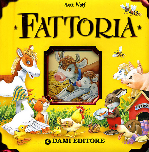 Libro Fattoria di Tony Wolf; Anna Casalis - ean 9788809614130 - Dami Editore