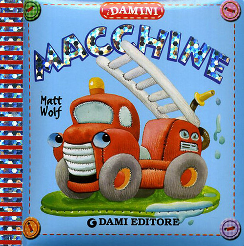 Libro Macchine di Anna Casalis - ean 9788809746268 - Dami Editore