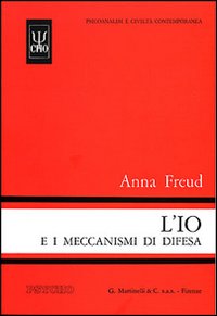 Libro io e i meccanismi di difesa di Anna Freud - ean 9788809750012 - Psycho