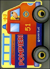 Libro Pompieri di Silvia D'Achille - ean 9788809758537 - Giunti Kids