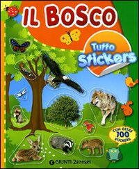 Libro bosco. Tutto stickers di  - ean 9788809758759 - Giunti Junior