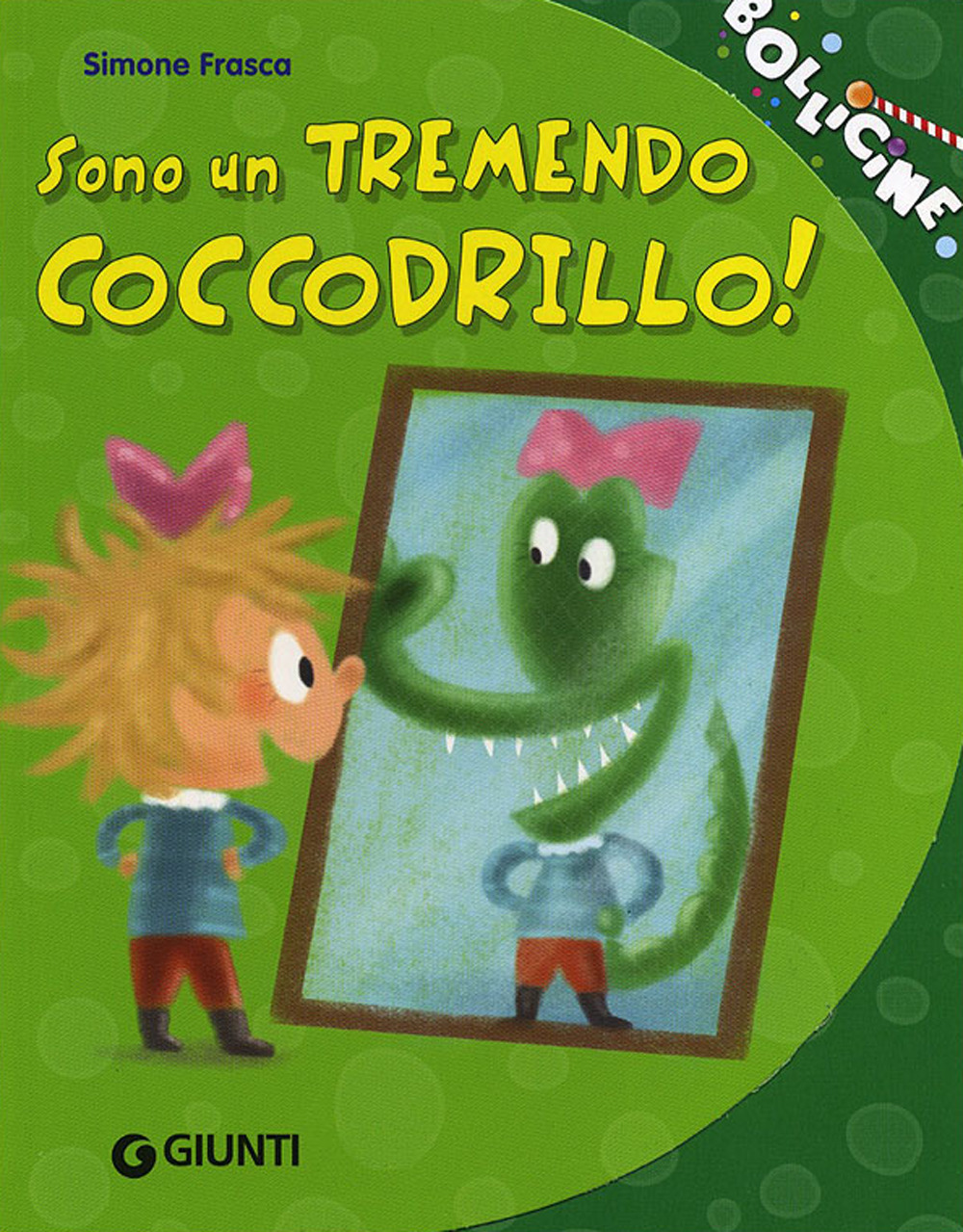 Libro Sono un tremendo coccodrillo! di Simone Frasca - ean 9788809766990 - Giunti Kids