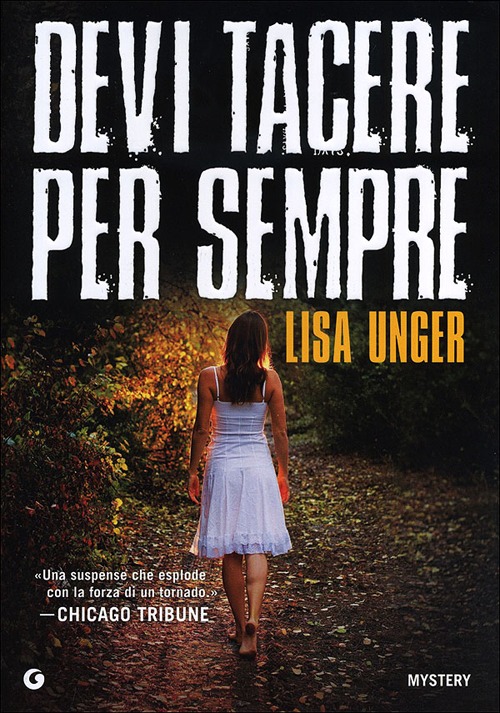 Libro Devi tacere per sempre di Lisa Unger - ean 9788809771321 - Giunti Editore